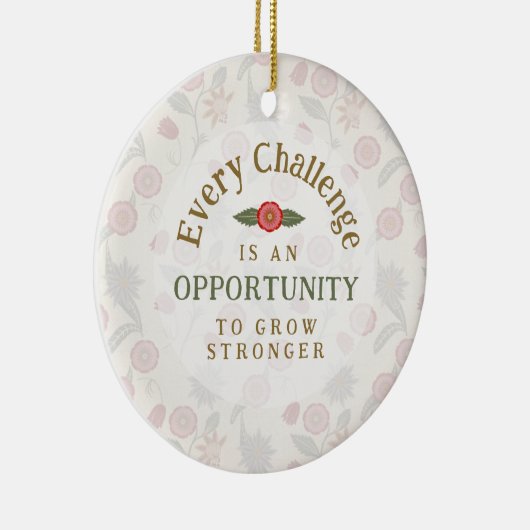 "Grow Stronger" Affirmation Keramik Ornament (Rechts)