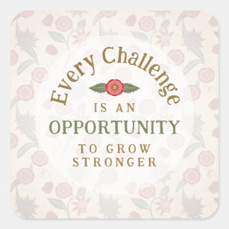 "Grow Stronger" Affirmation Quadratischer Aufkleber