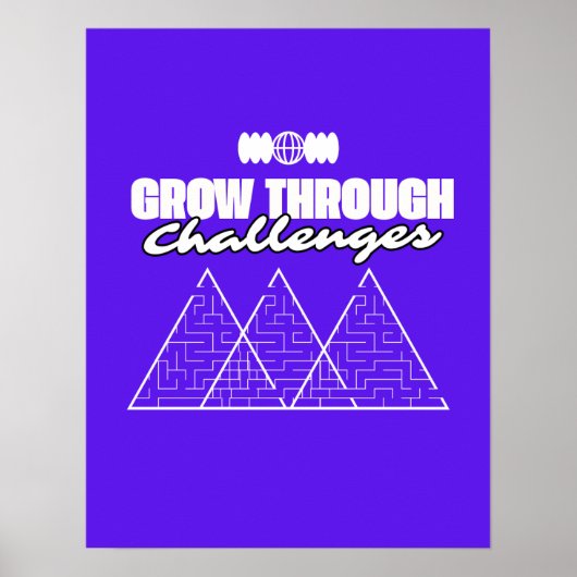 Grow Through Challenges – Inspirational Growth Poster (Vorne)