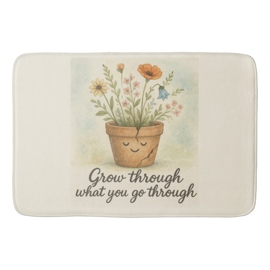Grow Through What You Go Through Badematte (Vorderseite)