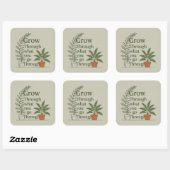 Grow through what you go through quadratischer aufkleber (Blatt)