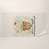 Grow Through What You Go Through Strandtuch (Vorderseite)