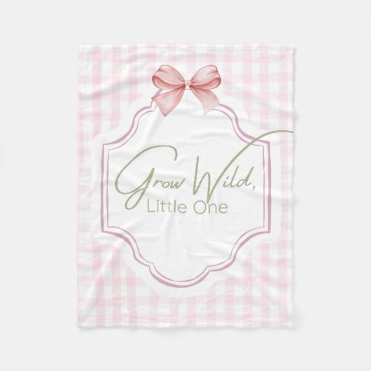 Grow Wild Little One | Pink Gingham Bow Kinderzimm Fleecedecke (Vorderseite)