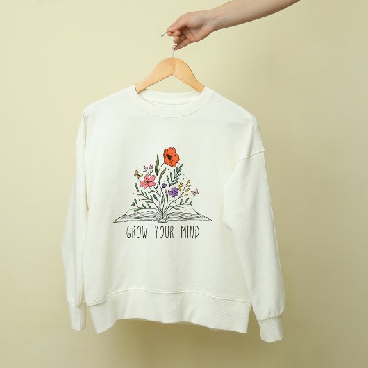 Grow your mind Boho Wildflower and book Sweatshirt
