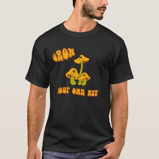 Grow your own way Mushrooms 70er inspirierten T - T-Shirt (Vorderseite)