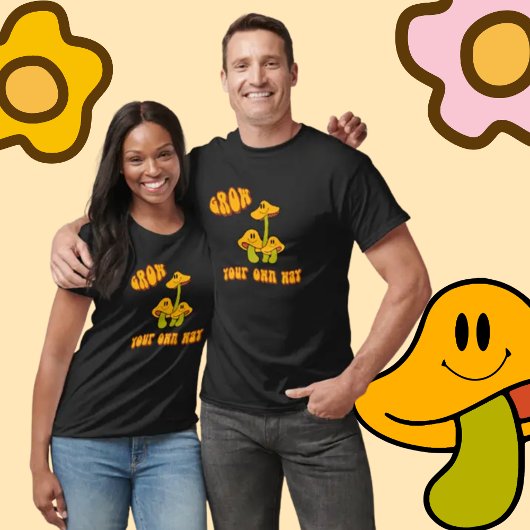 Grow your own way Mushrooms 70er inspirierten T - T-Shirt