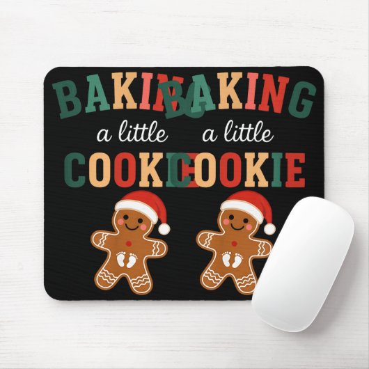 Growing A Little Cookie Maternity Xmas Funny Baby  Mousepad (Mit Mouse)