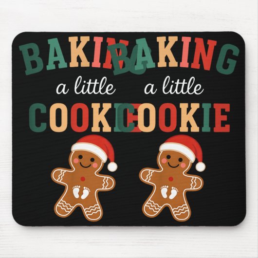 Growing A Little Cookie Maternity Xmas Funny Baby Mousepad (Vorne)