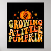 Growing A Little Pumpkin Fall Autumn Pregnancy Tha Poster (Vorne)