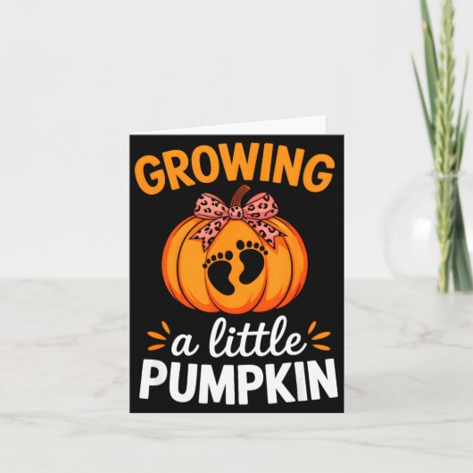 Growing A Little Pumpkin Maternity Thanksgiving Mo Karte (Vorderseite)