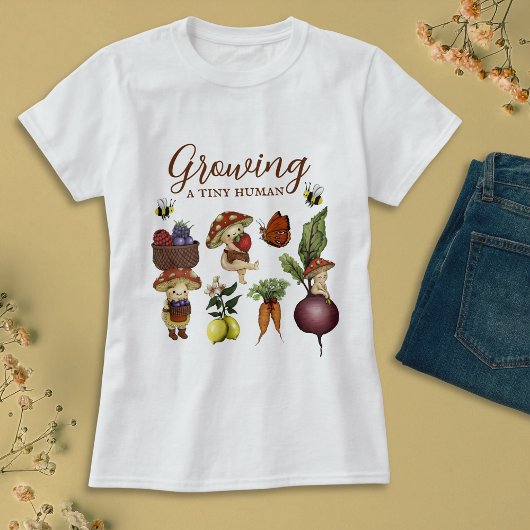 Growing a Tiny Human Baby Shower Mom-to-Be T-Shirt