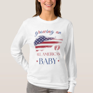 Growing An All American Baby 4th Of July Pregnancy T-Shirt