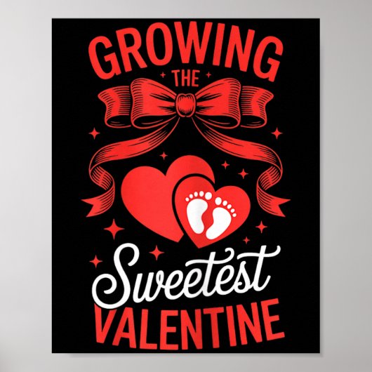 Growing The Sweetest Valentine Pregnancy Announcem Poster (Vorne)