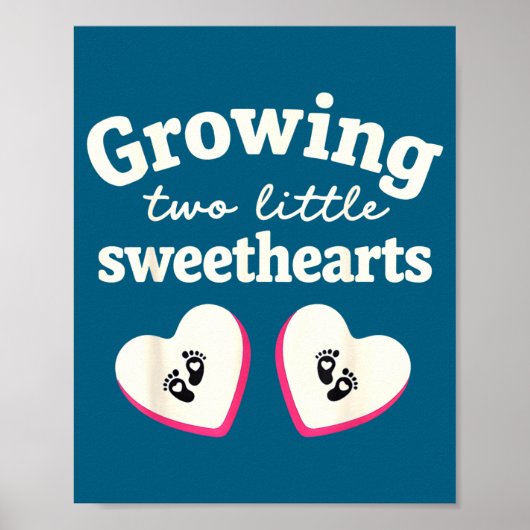 Growing Two Little Sweethearts Valentines Pregnanc Poster (Vorne)