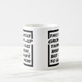 Grown-up Gotta Go Funny Mug Kaffeetasse (Mittel)