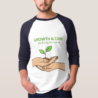 Growth & Care | Nurturing the Future Inspirational T-Shirt