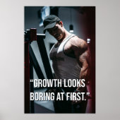 Growth Looks Boring at First Gym Motivation Quote Poster (Vorne)
