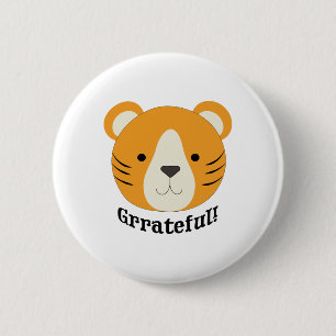 Grrateful Tiger Button