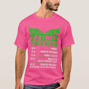 Grtner Stundenlohn T-Shirt