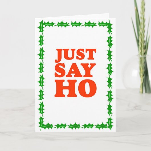 Grtz.net: Just Say Ho Feiertagskarte (Vorderseite)