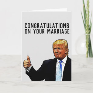 GRÜCKWUNSCHKARTE ZUR HOCHZEIT VON DONALD TRUMP KARTE