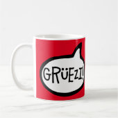 Grüezi! Hallo auf Schweizer Deutsch, Schwiizerdüts Kaffeetasse (Links)