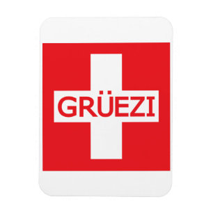 Gruezi Switzerland Flag Magnet