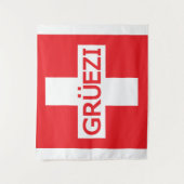 Gruezi Switzerland Flag Wandteppich (Vorderseite)
