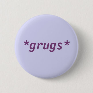 *grugs* Knopf Button