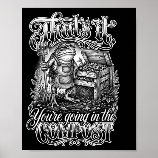 Grummeliger Kröten-Gärtner Du wirst kompostiert Poster (Vorne)