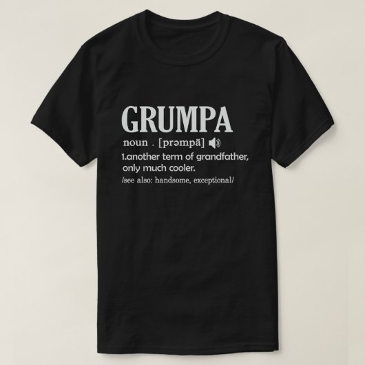 Grumpa Definition Funny Meaning Funny Grandpa Gesc T-Shirt (Design vorne)