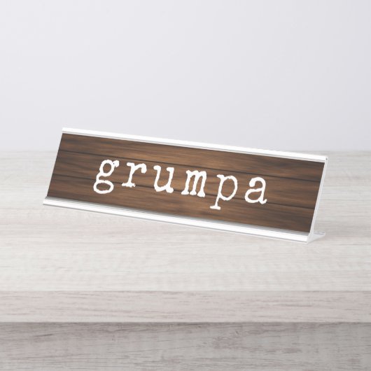 Grumpa Funny Grumpy Grandpa Gag Geschenk Schreibtischnamensplakette (Vorderseite )