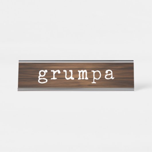 Grumpa Funny Grumpy Grandpa Gag Geschenk Schreibtischnamensplakette (Vorderseite )