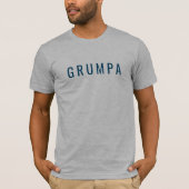 Grumpa Funny Novelty für Grumpy Grandpa Graphic T-Shirt (Vorderseite)