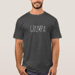 Grumpa Funny Novelty für Grumpy Grandpa Graphic T-Shirt<br><div class="desc">Grumpa Funny Novelty für Grumpy Grandpa Graphic T - Shirt</div>