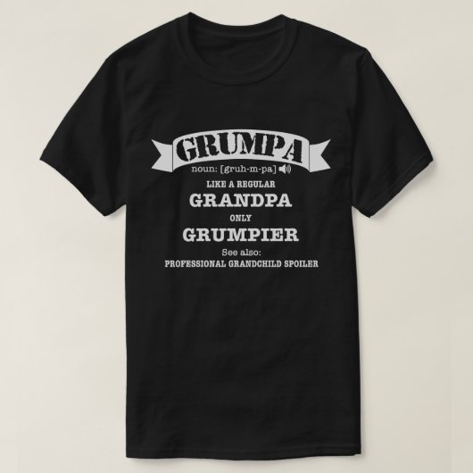 Grumpa, Opa, Papa, Großeltern Funny T-Shirt (Design vorne)