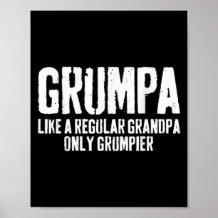Grumpa wie ein normales Opa-Shirt, das nur Grumpie Poster
