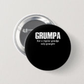Grumpa wie ein regelmäßiger Großvater, nur Grumpie Button (Vorne & Hinten)