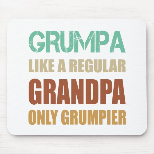 Grumpa wie ein regelmäßiger Großvater, nur Grumpie Mousepad (Vorne)