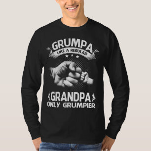 Grumpa wie ein regelmäßiger Großvater, nur Grumpie T-Shirt