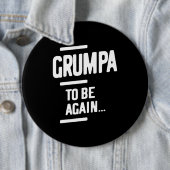Grumpa wieder zu sein | Großvatergeschenk Button (Beispiel)