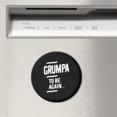 Grumpa wieder zu sein | Großvatergeschenk Magnet (In Situ (Geschirrspüler))