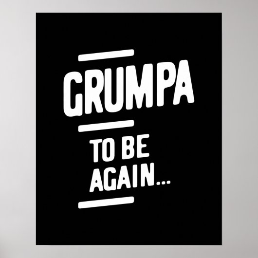 Grumpa wieder zu sein | Großvatergeschenk Poster (Vorne)