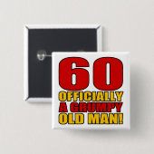 Grumpy 60. Geburtstags-Spaß Button (Vorne & Hinten)