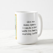 Grumpy Bär braucht morgendlichen Kaffee!Niedlich Kaffeetasse (VorderseiteRechts)