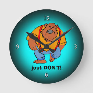 Grumpy Bear in Bib Overalls - nur DONT Runde Wanduhr