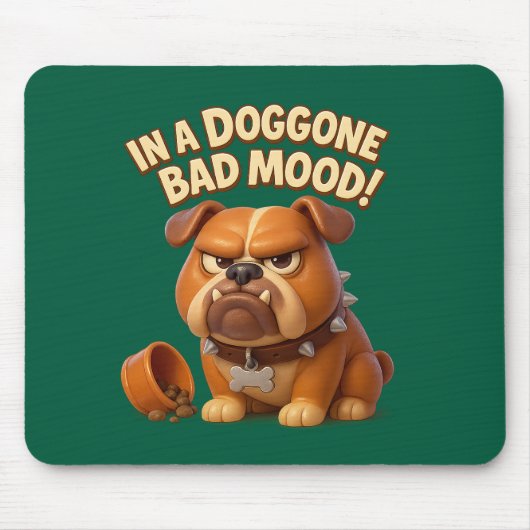 Grumpy bulldog warning – in a doggone bad mood mousepad (Vorne)