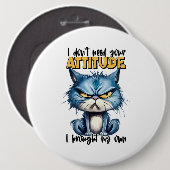 Grumpy Cat Attitute Funny Animal Sarcasy Sprichwor Button (Vorne & Hinten)