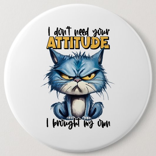 Grumpy Cat Attitute Funny Animal Sarcasy Sprichwor Button (Vorderseite)