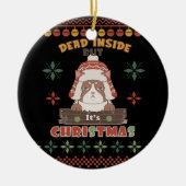Grumpy Cat Dead Inside | Zu Weihnachten Keramik Ornament (Vorne)